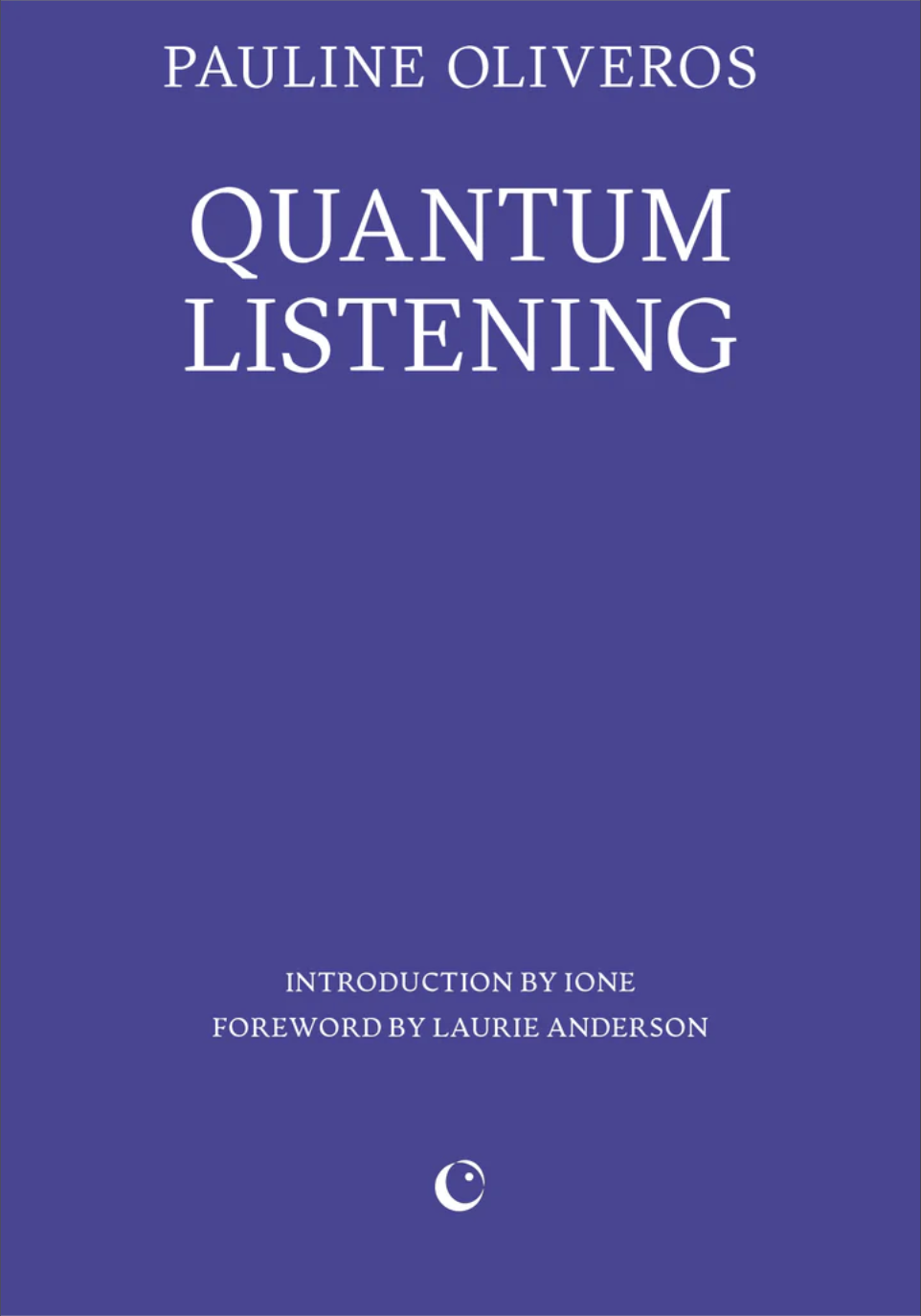 Cover of Quantum Listening by Pauline Oliveros