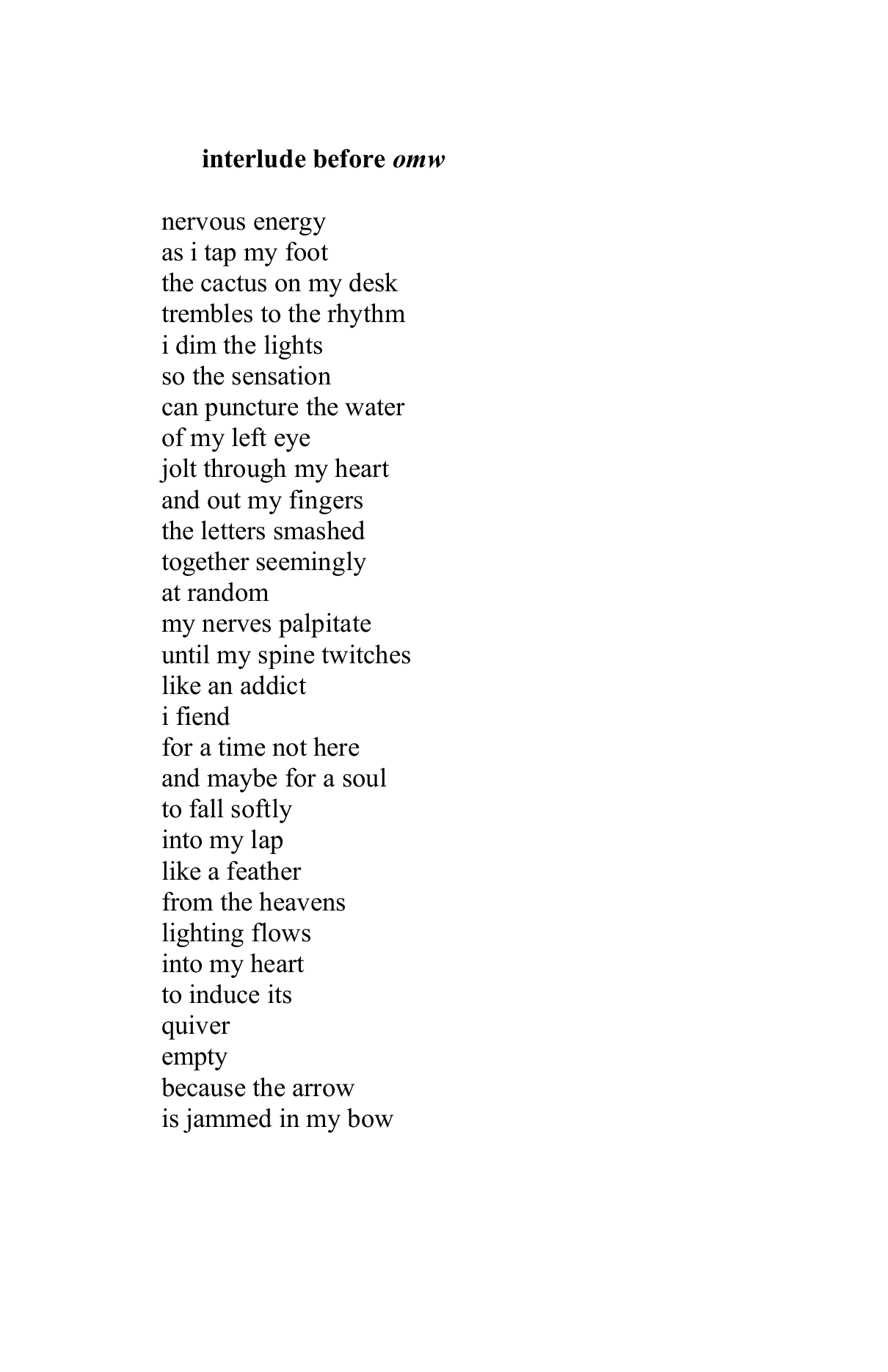 Assorted poems for collage, page 6, the poem interlude before omw